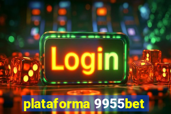 plataforma 9955bet